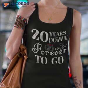 20 years down forever to go couple 20th wedding anniversary shirt tank top 4