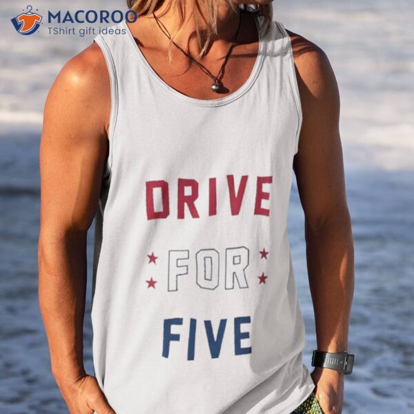 2023 Drive For Five Roster Uswntpa Shirt