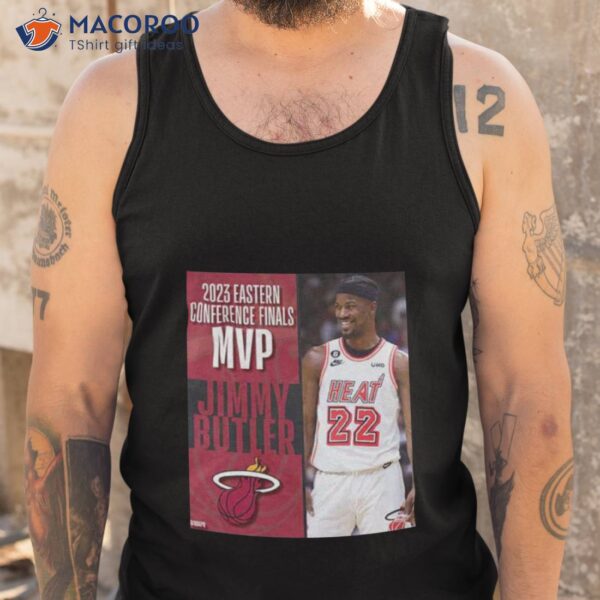 2023 Eastern Conference Finals Mvp Jimmy Butler Nba Shirt