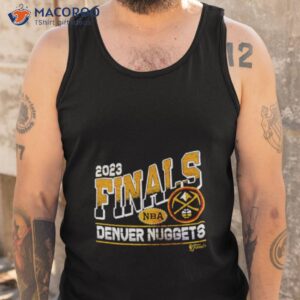 2023 finals nba denver nuggets shirt tank top