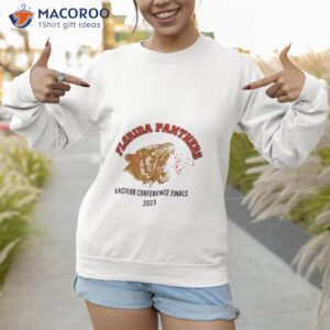 2023 florida panthers eastern conference final shirt sweatshirt