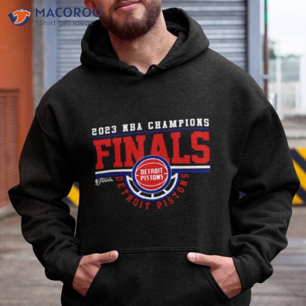 2023 Nba Finals Champions Detroit Pistons Shirt