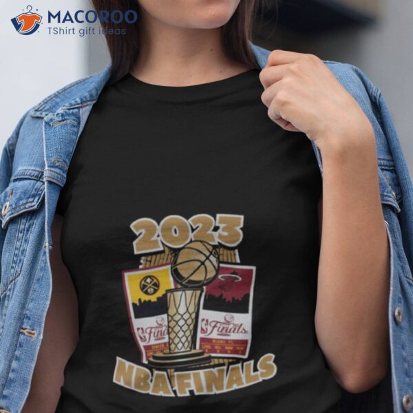 2023 Nba Finals Denver Nuggets Vs Miami Heashirt