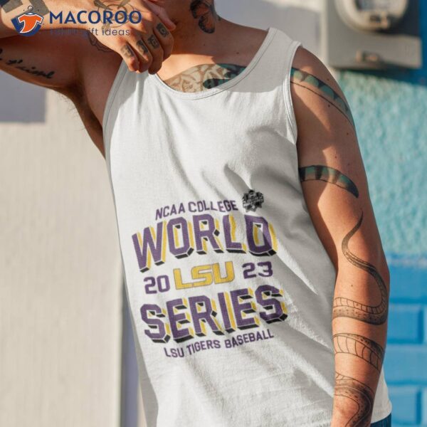 2023 Ncaa College World Series Lsu Tigers White Cws Bound Shirt