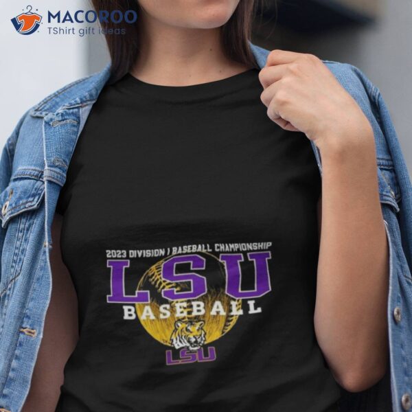 2023 Ncaa Division I Champions Baseball Lsu Tigers Baseball Shirt