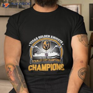 2023 stanley cup champions are vegas golden knights shirt tshirt