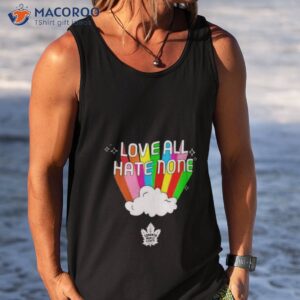 2023 toronto maple leafs love all hate none pride shirt tank top