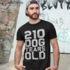210 Dog Years Old – Funny 30th Birthday Gag Gift Idea Shirt
