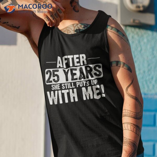 25th Anniversary Shirt 25 Years Marriage Husband Gift