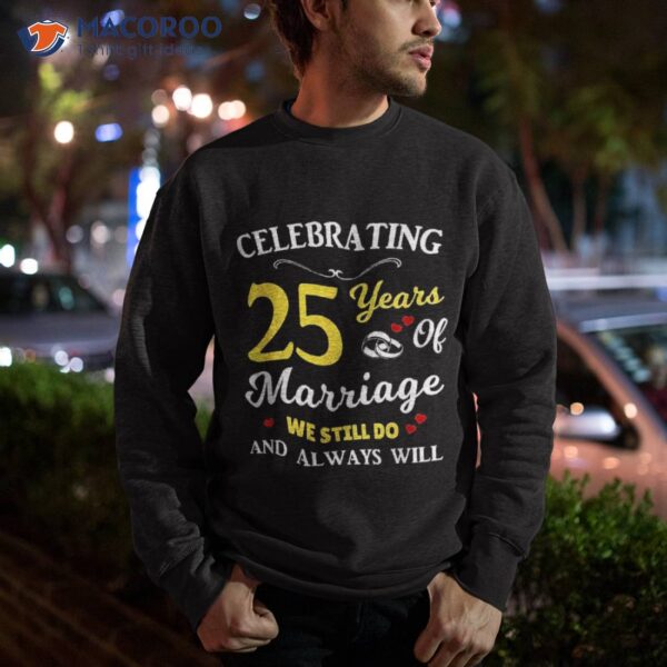 25th Year Wedding Anniversary Shirt