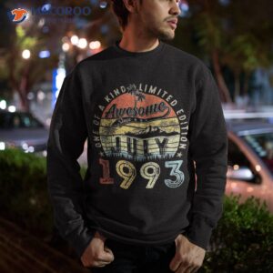 30 year old awesome since july 1993 30th birthday shirt sweatshirt