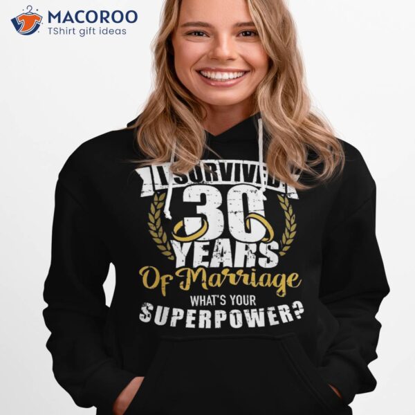 30 Years Of Marriage Superpower 30th Wedding Anniversary Shirt