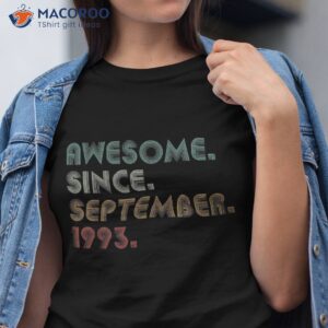 30 years old awesome since september 1993 funny 30th bday shirt tshirt