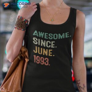 30 years old birthday awesome since june 1993 30th shirt tank top 4