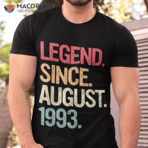 30 years old legend since august 1993 30th birthday gifts shirt tshirt