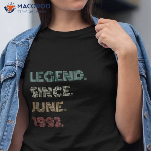 30 Years Old Legend Since June 1993 30th Birthday Shirt