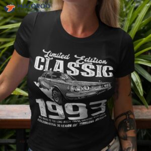 30th Birthday Classic Car Since 1993 Gifts For 30 Years Old Shirt