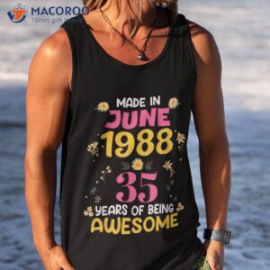 35 years old made in june 1988 birthday gifts shirt tank top