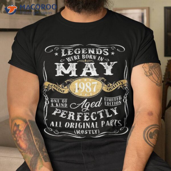 35th Birthday Decoration Legends Were Born In May 1987 Shirt