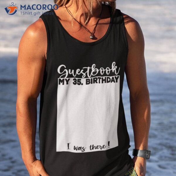35th Birthday Guest Book Bday Celebrant List Guestbook Shirt