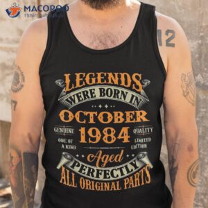 39th birthday gift legends born in october 1984 39 years old shirt tank top