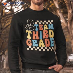 3rd third grade team funny back to school teacher shirt sweatshirt