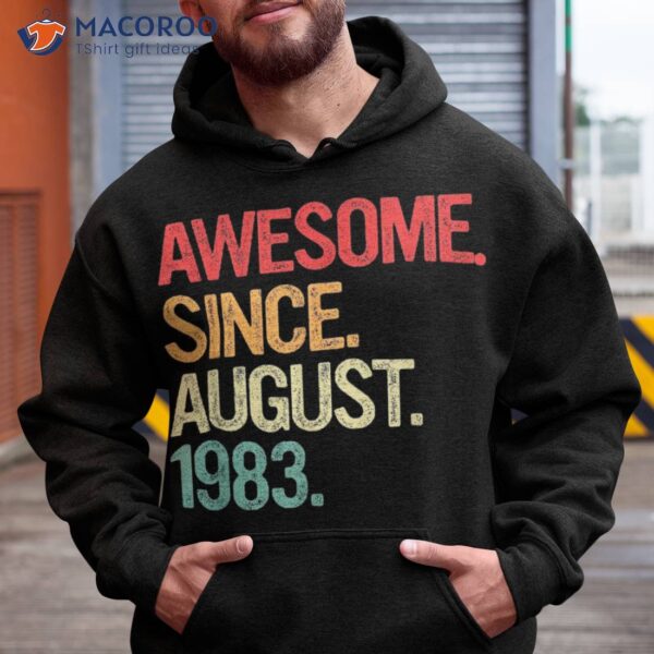 40 Years Old Awesome Since August 1983 40th Birthday Gifts Shirt