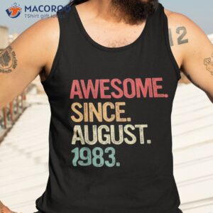 40 years old awesome since august 1983 40th birthday gifts shirt tank top 3