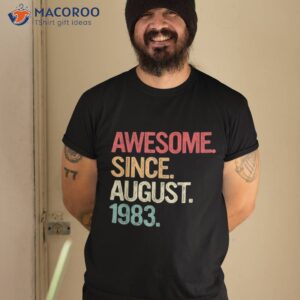 40 Years Old Awesome Since August 1983 40th Birthday Gifts Shirt