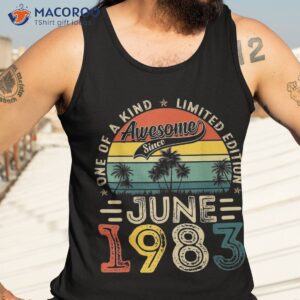 40 years old gift 40th birthday awesome since june 1983 shirt tank top 3