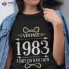 40th Birthday 1983 Limited Edition Tees Classic Vintage Shirt