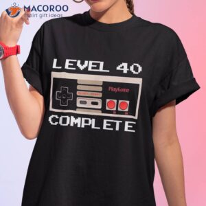 40th birthday level 40 complete video gamer shirt tshirt 1