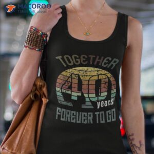 40th years wedding anniversary gifts for couples matching 40 shirt tank top 4