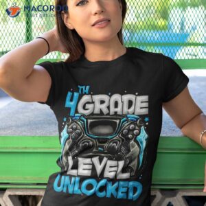 4th grade level unlocked game on back to school shirt tshirt 1