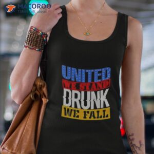 4th july american holiday united we stand drunk we fall shirt tank top 4