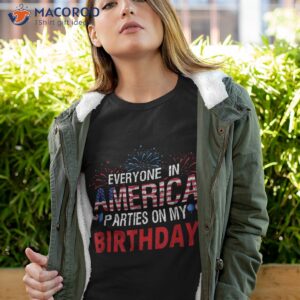 4th Of July Birthday Gifts Funny Bday Born On Shirt