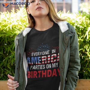 4th Of July Birthday Gifts Funny Bday Born On Shirt
