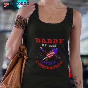 4th of july daddy of the little firecracker shirt tank top 4