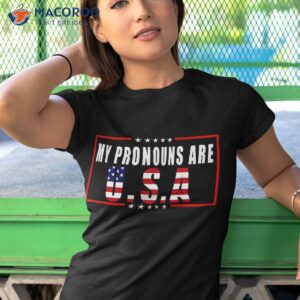 4th Of July Funny My Pronouns Are Usa Shirt