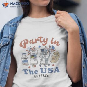 4th Of July Icu Nurse Party In The Usa Crew Er Ed Shirt