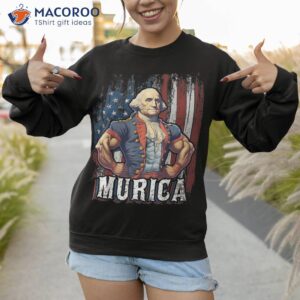 4th of july patriotic funny george washington shirt sweatshirt