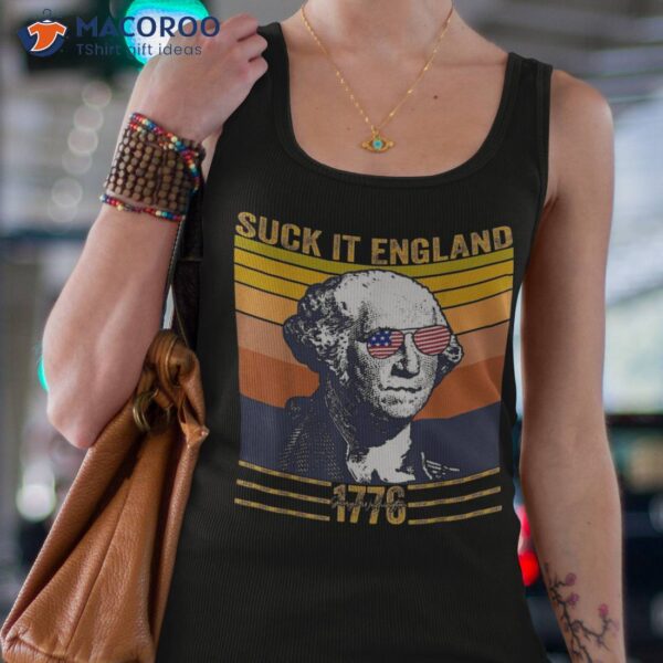 4th Of July Suck It England Funny George Washington Retro Shirt