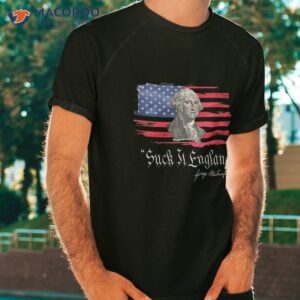 4th Of July Suck It England Independence Day Patriotic Shirt