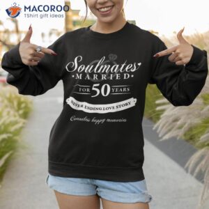 50th wedding anniversary 50 years of marriage shirt sweatshirt