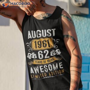 62 years old gift retro decoration august 1961 62nd birthday shirt tank top 1