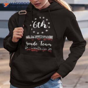 6th grade team vintage happy first day of school flag usa shirt hoodie 3