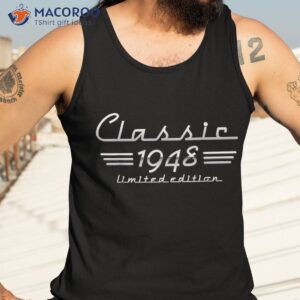 75 year old gift classic 1948 limited edition 75th birthday shirt tank top 3