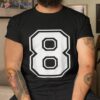 # 8 Sports Number Fan Player Jersey Great Game Winner Lucky Shirt