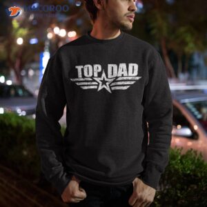 80s top dad fathers day gift from daughter son kids wife shirt sweatshirt