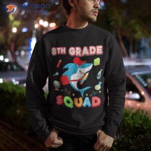8th grade squad cute shark eighth kid teacher back to school shirt sweatshirt